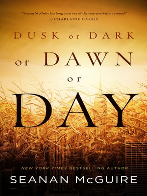 cover image of Dusk or Dark or Dawn or Day